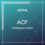 WPML Advanced Custom Fields Multilingual Addon