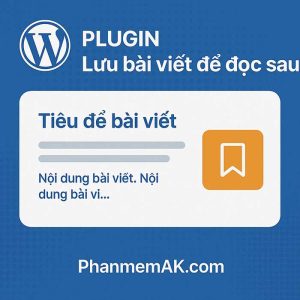 Plugin Lưu bài viết để đọc sau (Miễn phí)